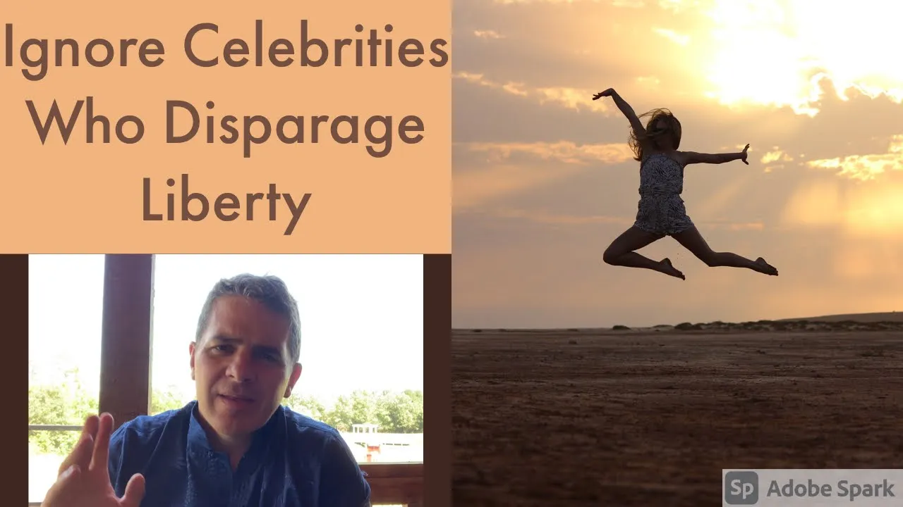 Celebrities Who Disparage Liberty