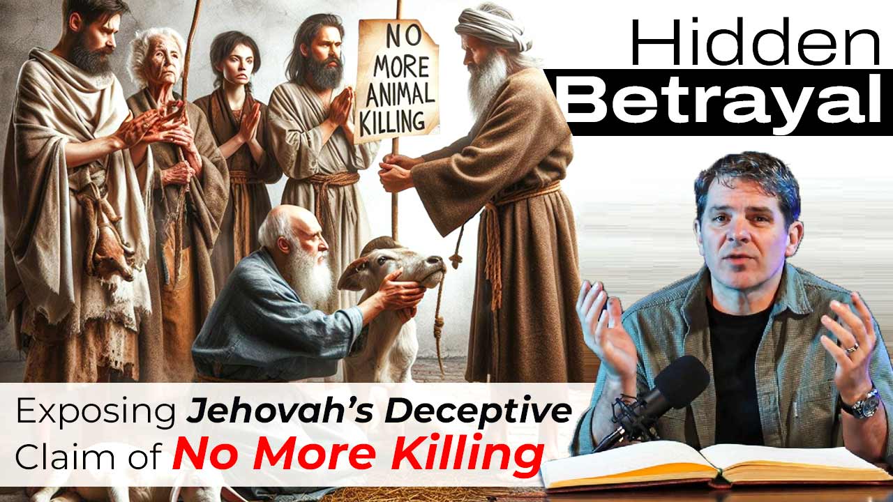 Hidden Betrayal Exposing Jehovah’s Deceptive Claim of No More Killing