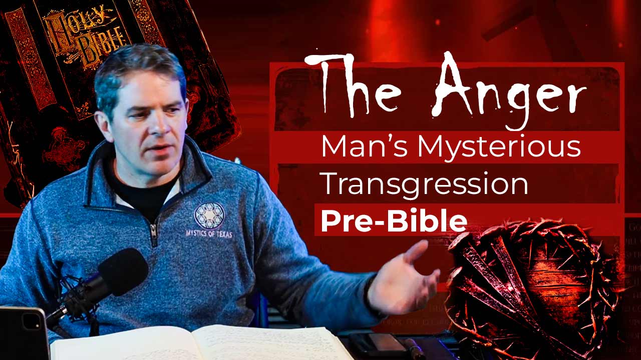 The Anger Man’s Mysterious Transgression Pre-Bible