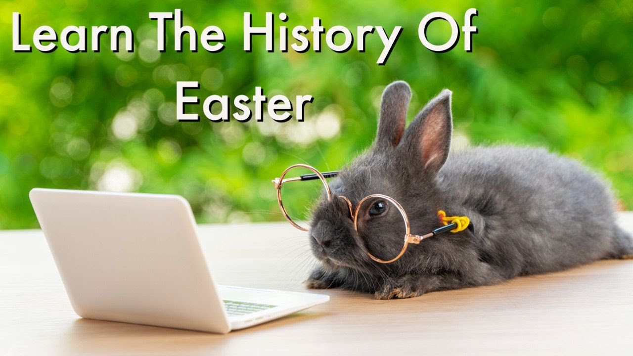 learn the history of easter