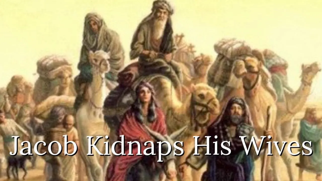 jacob kidnaps his wives